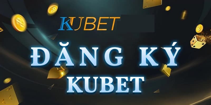 Điều kiện để bạn đăng ký Kubet77 thành công là gì?